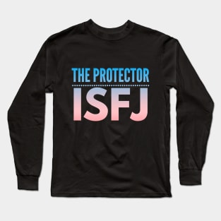 ISFJ The Protector Long Sleeve T-Shirt